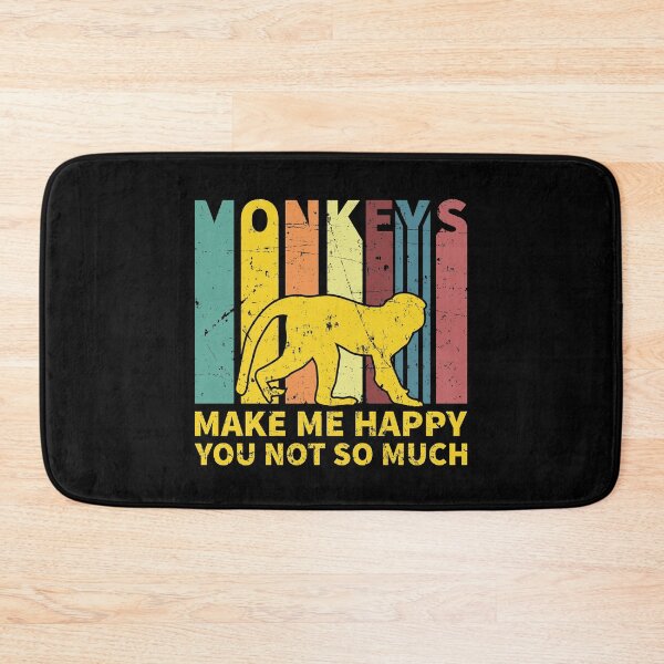 Item preview, Monkeys Make Me Happy You Not So Much designed and sold by sesa10.