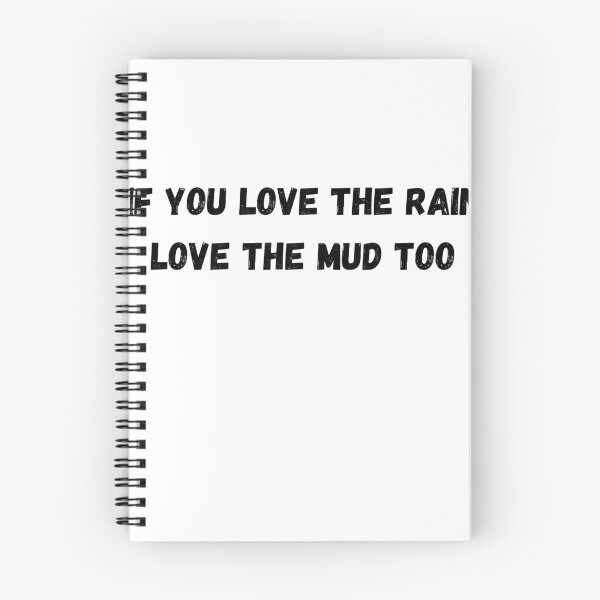 Item preview, love the rain love the mud designed and sold by Sharon111.