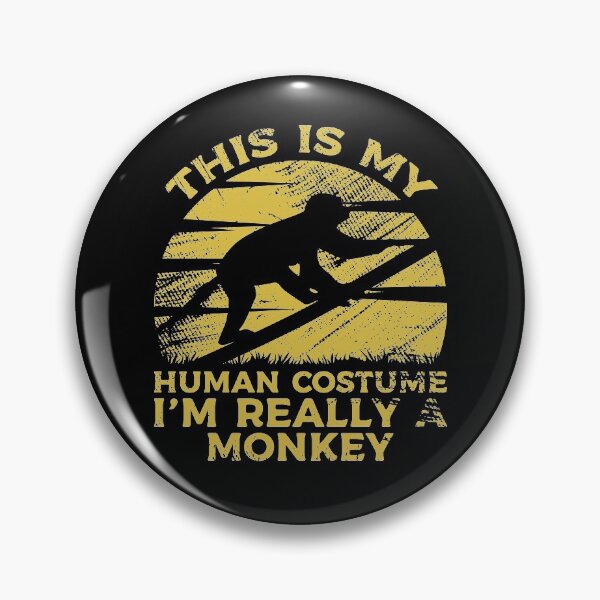 Item preview, This Is My Human Costume I'm Really A Monkey designed and sold by sesa10.