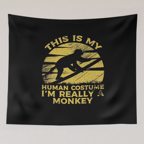 Item preview, This Is My Human Costume I'm Really A Monkey designed and sold by sesa10.
