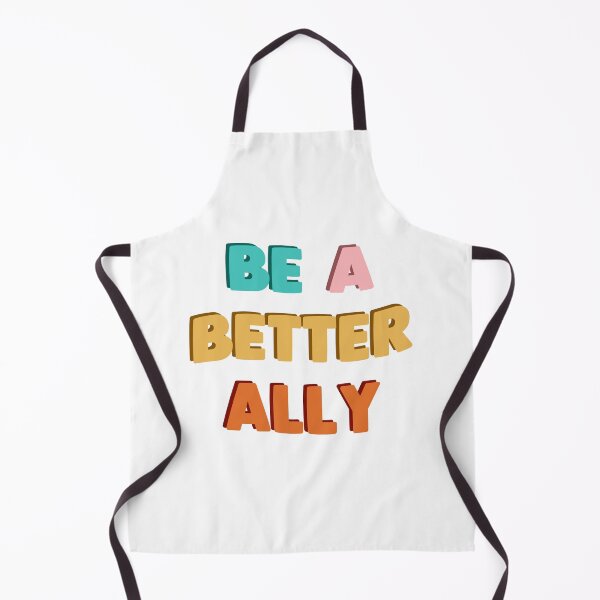 Item preview, be a better ally designed and sold by tiredninny.