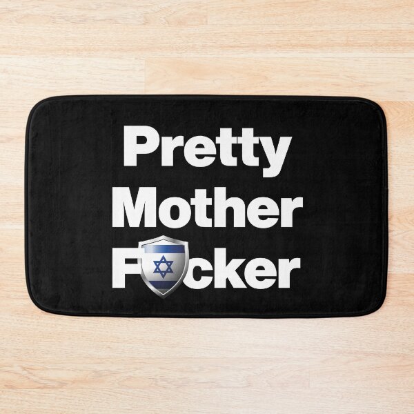 Item preview, I am a Pretty Mother Focker from Israel designed and sold by HelloFromAja.