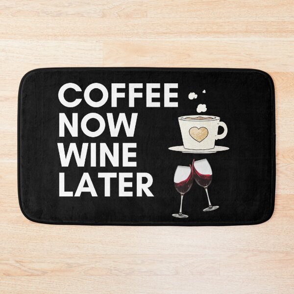 Item preview, coffee now wine later designed and sold by Zaibo.