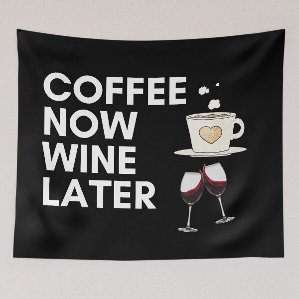 Item preview, coffee now wine later designed and sold by Zaibo.