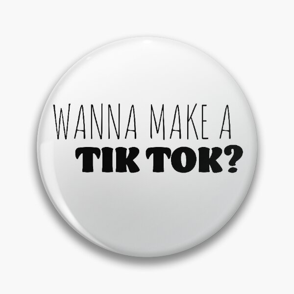 Item preview, Wanna make a tik tok? designed and sold by andreat8.