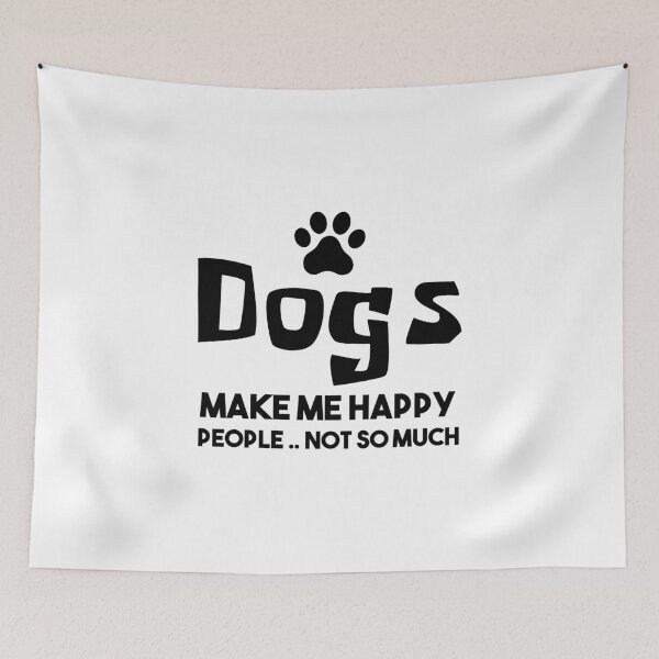 Item preview, Dogs make me happy people not so much designed and sold by Mographic997.