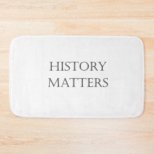 Item preview, History Matters Design designed and sold by tommieray.