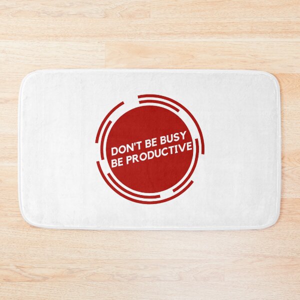 Item preview, DON'T BE BUSY BE PRODUCTIVE designed and sold by hachemi riadh.