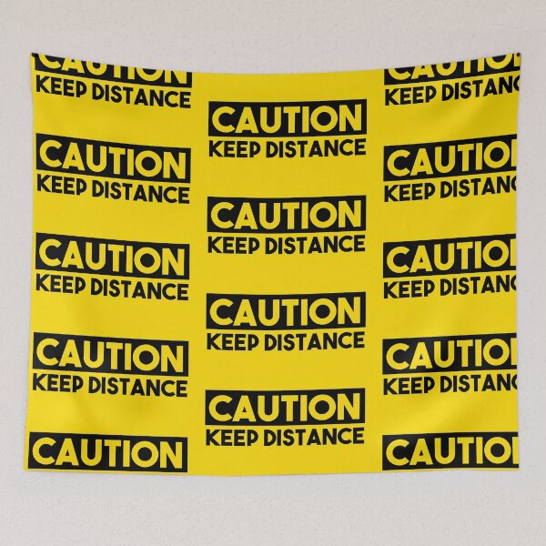 Item preview, CAUTION Keep Distance (Yellow) designed and sold by jlpeters94.