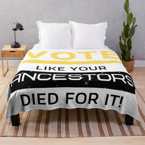 Item preview, Vote Like Your Ancestors Died For It designed and sold by OneTimeEngineer.