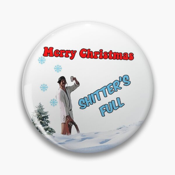 Item preview, Cousin Eddie shitters full, Merry Christmas  designed and sold by avit1.