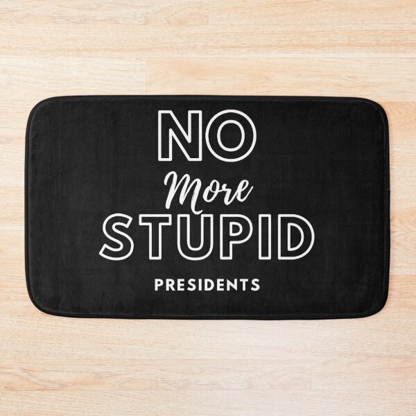 Item preview, No More Stupid Presidents Anti-Trump 2020 designed and sold by Stig Mota.