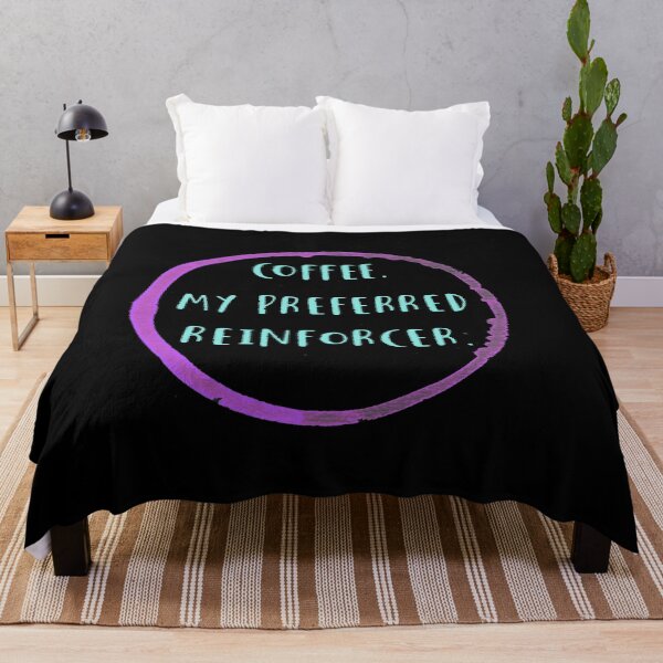 Item preview, Coffee is my preferred reinforcer designed and sold by firegalaxy.