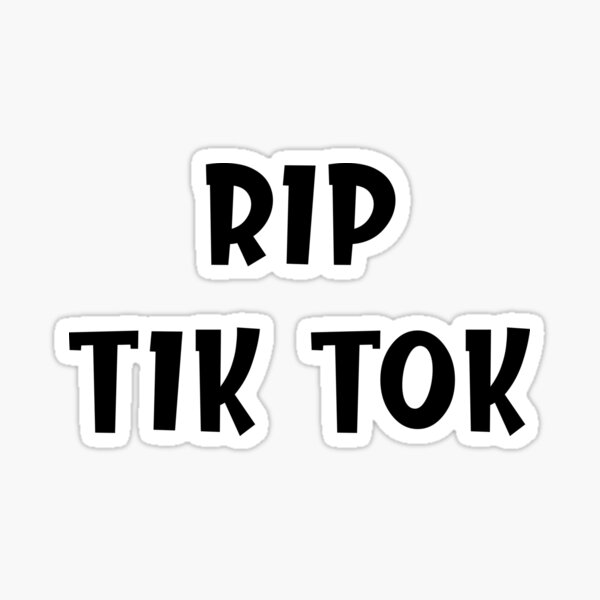 Rip Tik Tok Merch & Gifts for Sale