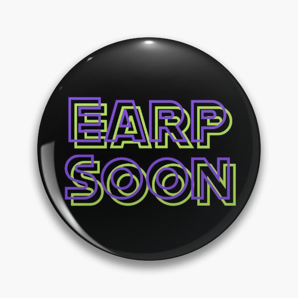 Item preview, NEON EARP SOON designed and sold by PurgArchSurvey.