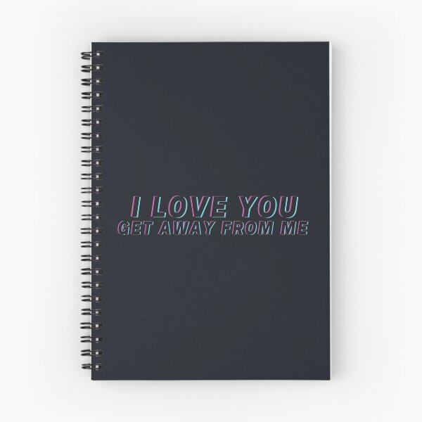 Item preview, I Love You Get Away From Me designed and sold by kindxinn.