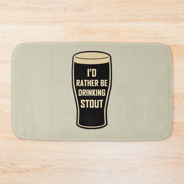 Item preview, I'd Rather be Drinking Stout Craft Beer Design designed and sold by webdango.