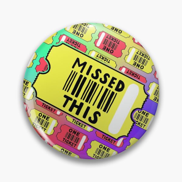 Item preview, ‘Missed This’ Arcade Ticket Design designed and sold by PerpetualPanic.