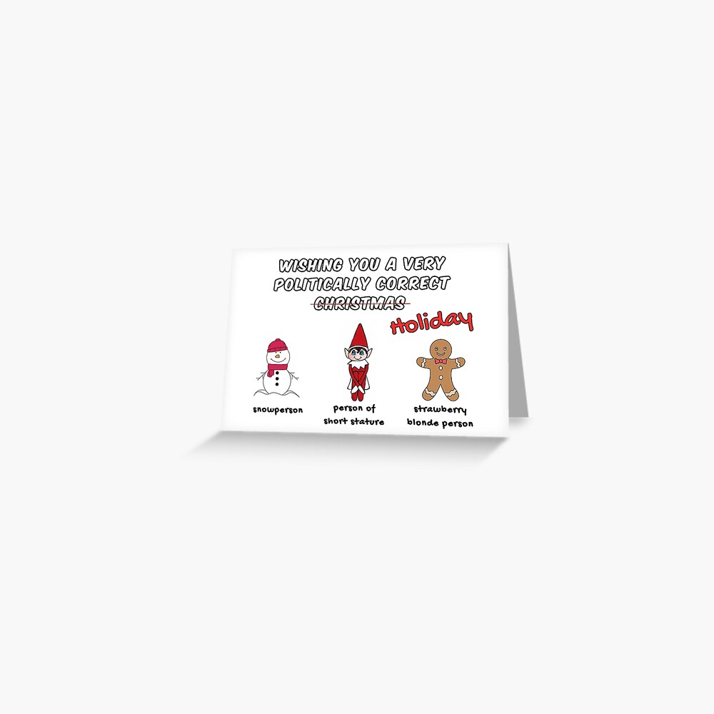 "Politically Correct Christmas " Greeting Card by avit1 Redbubble