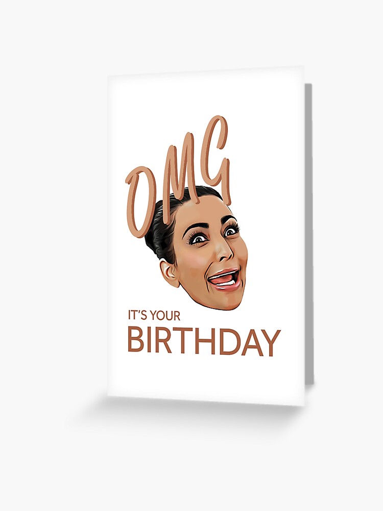 Funny Birthday, Kim Kardashian Inspired Funny Birthday, Kim Kardashian Inspired