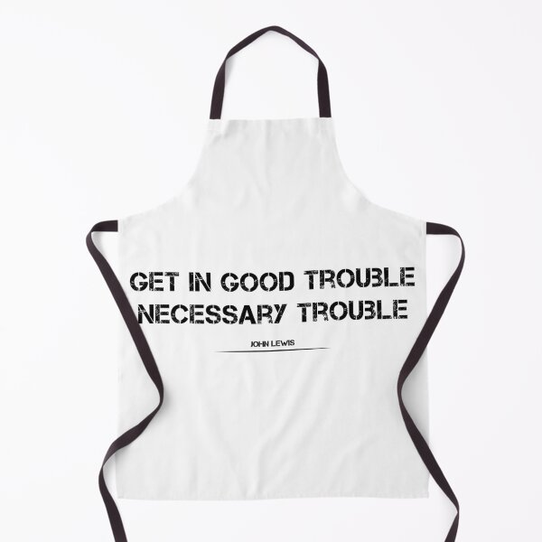 Item preview, Get in good trouble neccessary trouble quote designed and sold by CoolThingss.