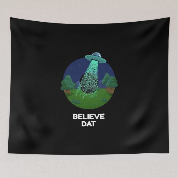 Item preview, Believe Dat - UFO Alien Space Ship Abduction designed and sold by Express YRSLF.