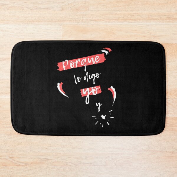 Item preview, Porque lo digo yo y punto designed and sold by Frosty1489.
