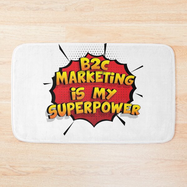 Item preview, B2C Marketing is my Superpower Funny Design B2C Marketing Gift designed and sold by Custom365.