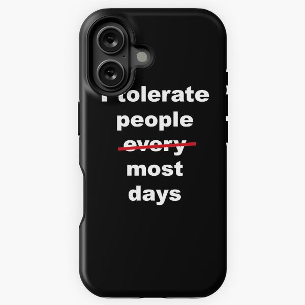 Item preview, Funny I tolerate people every day / most days  designed and sold by Flow-Store.