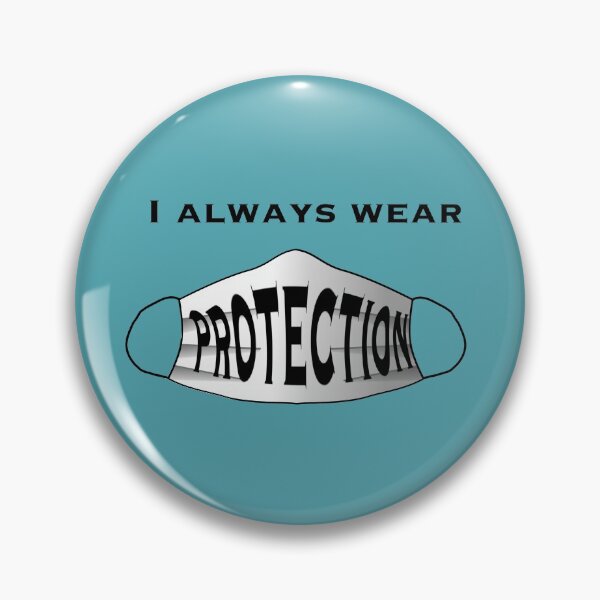 Item preview, I always wear protection face mask design designed and sold by HappyThoughts85.