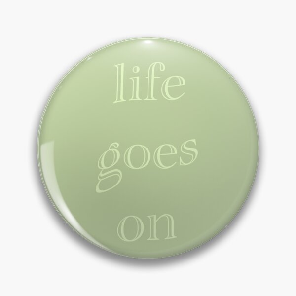 Item preview, “life goes on” circle  designed and sold by Noellefr.
