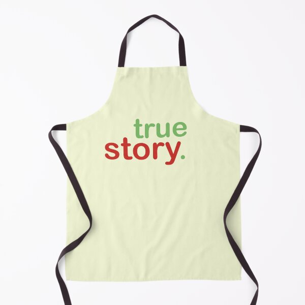Item preview, True Story designed and sold by geekyness.