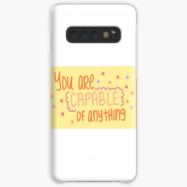 You are capable of anything. Samsung Galaxy Snap Case