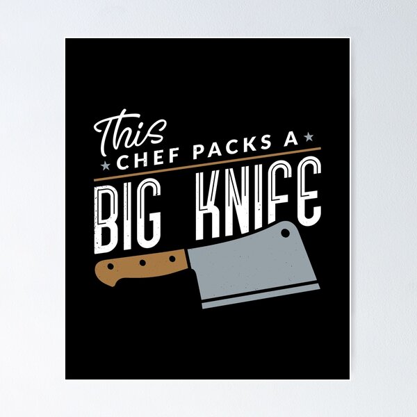 Item preview, This Chef Packs A Big Knife Funny designed and sold by nikkidawn74.