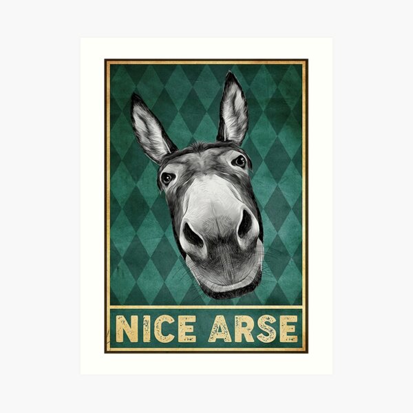 New Nice Arse Art Print