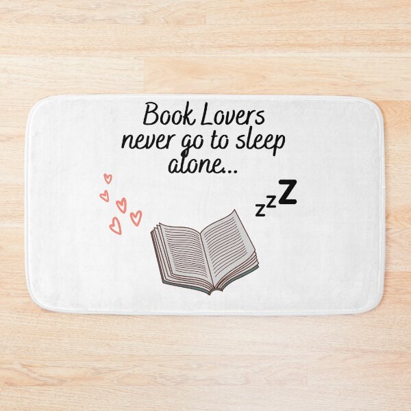 Item preview, Book Lovers never go to sleep alone... designed and sold by Dinoroarrr.