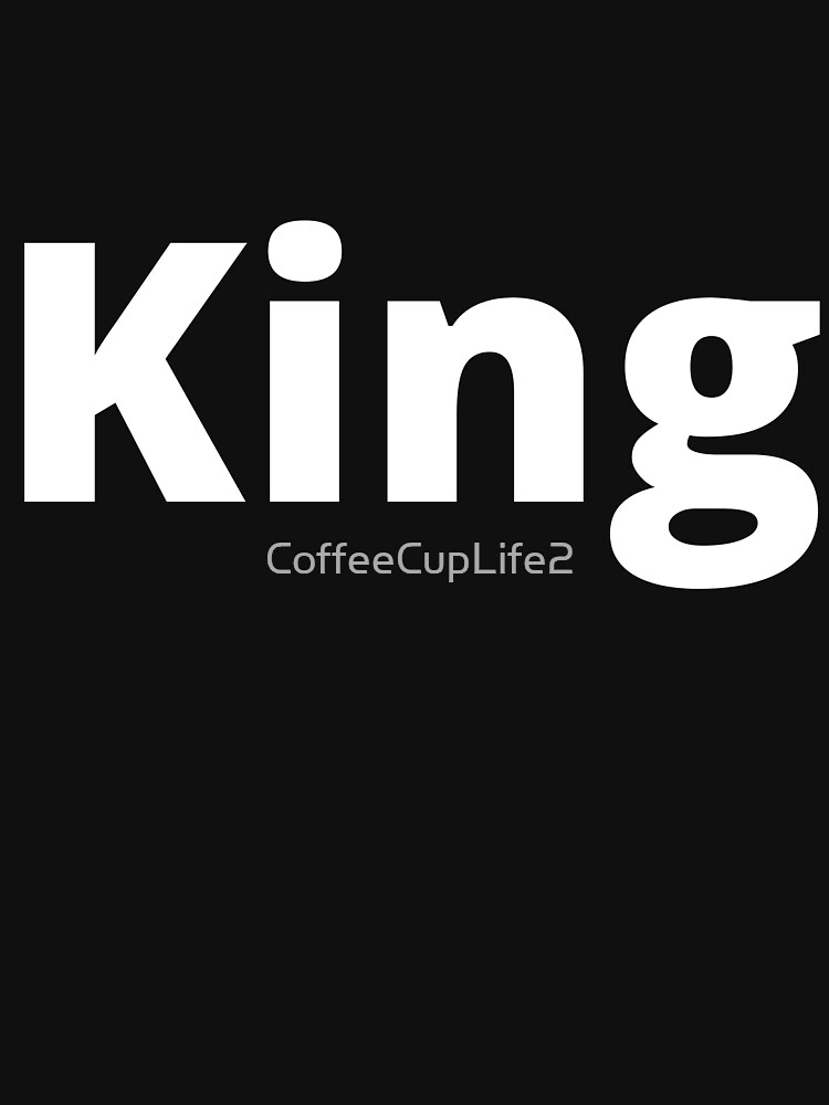 TheCoffeeCupLife: King by CoffeeCupLife2