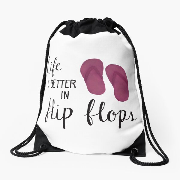 Life is better in flip flops Drawstring Bag
