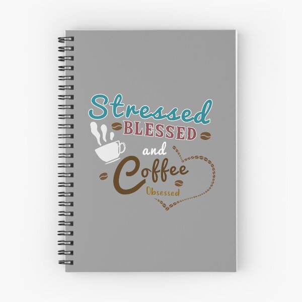 Item preview, Stressed blessed and coffee obsessed designed and sold by Djalane.