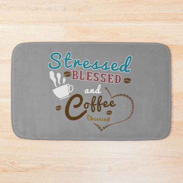 Item preview, Stressed blessed and coffee obsessed    designed and sold by Djalane.