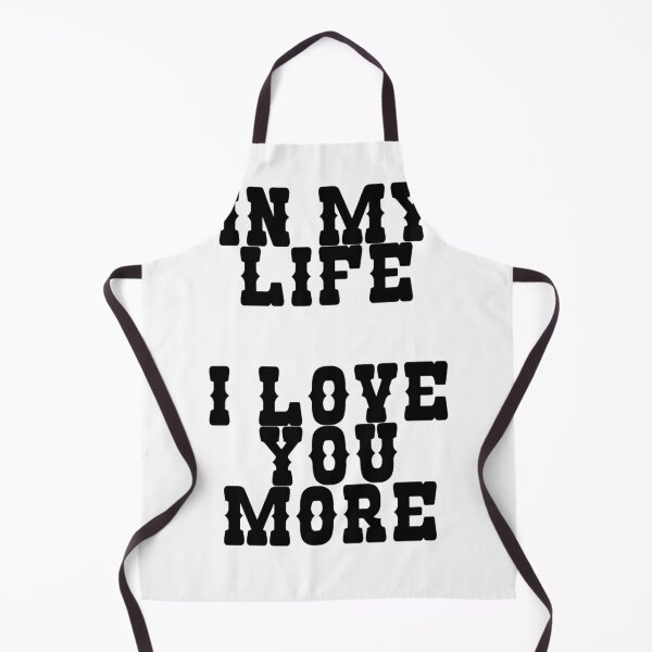 Item preview, In My Life  I Love You More designed and sold by afternoontees.