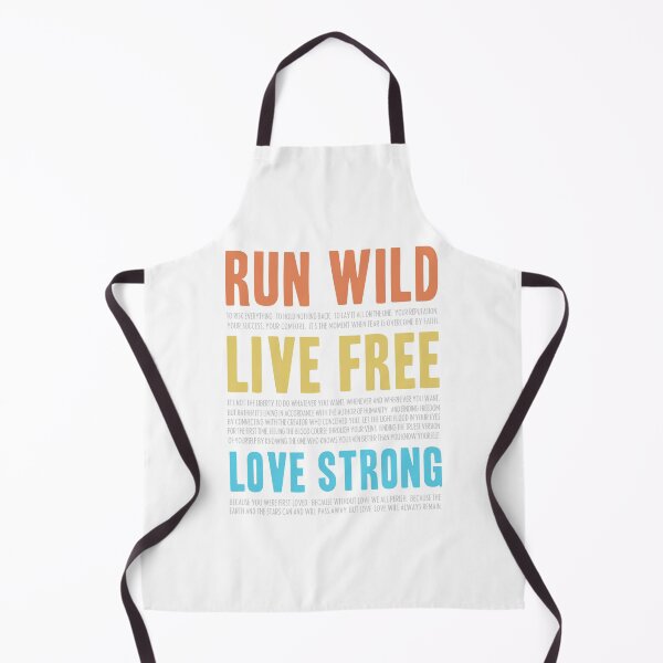 Item preview, Run Wild. Live Free. Love Strong. (Reprise) designed and sold by Skyler Orion X.