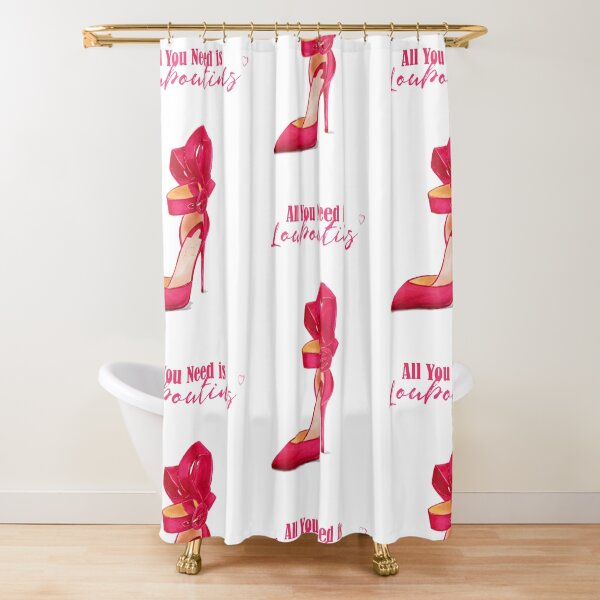 All You Need is Louboutins Shower Curtain
