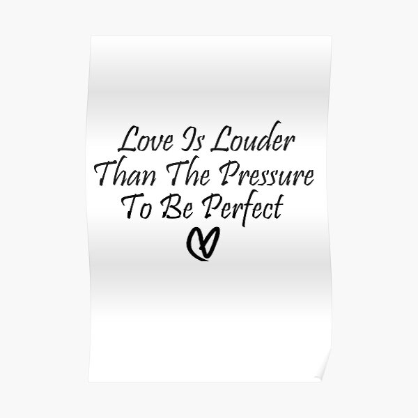 love-is-louder-poster-by-hopewontfade-redbubble