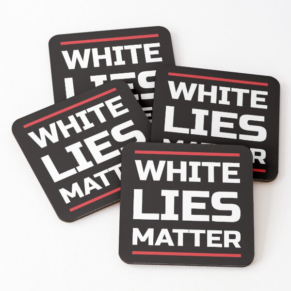 Item preview,  white lies matter  designed and sold by hattan119.