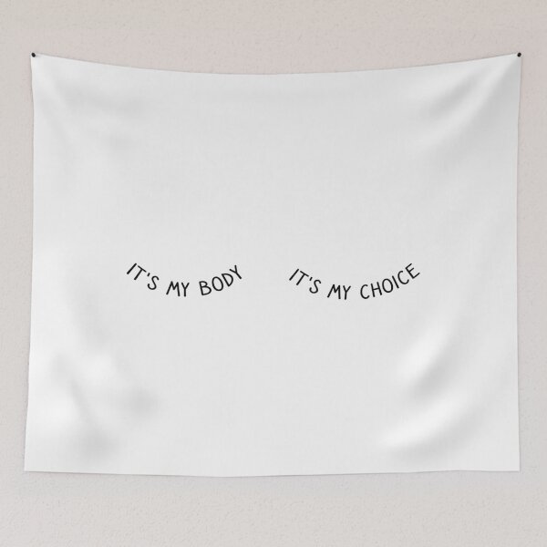 Item preview, It's my body it's my choice  designed and sold by Djalane.