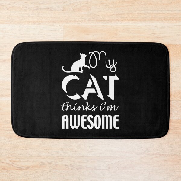 Item preview, My cat thinks I'm awesome - Awesome cat lover Gift designed and sold by Teenation9.