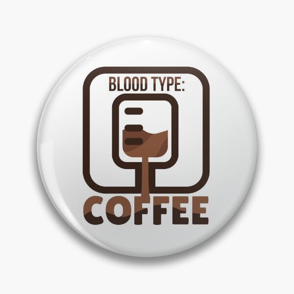 Item preview, Blood Type: Coffee designed and sold by csariana.