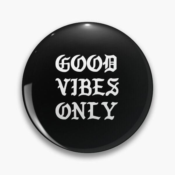 Item preview, Good Vibes Only Saying designed and sold by artworkbyrihen.