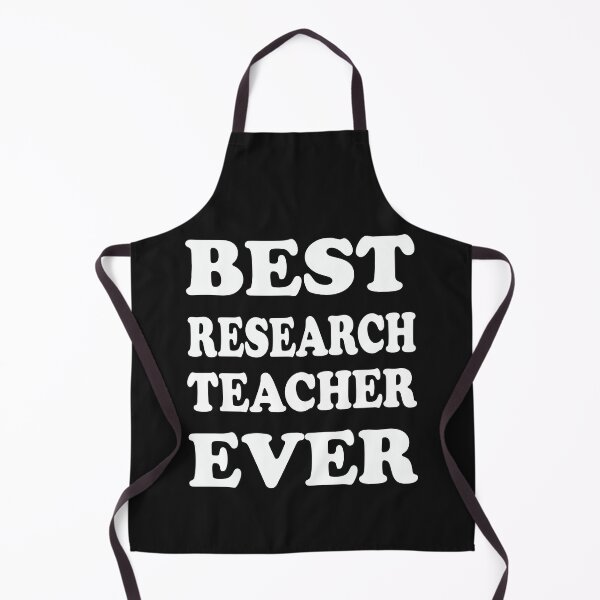 Best research teacher ever funny gift idea. Apron